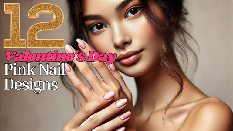 12 Perfect Pink Nail Designs for Valentine's Day