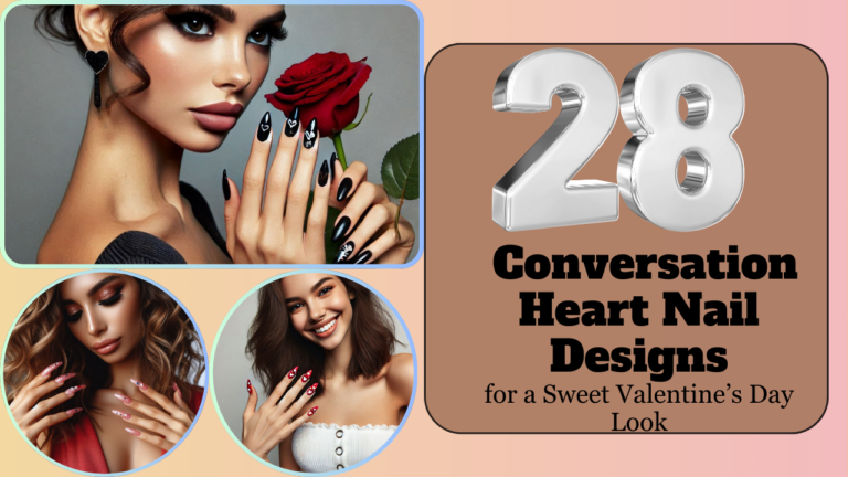 28 Stunning Conversation Heart Nails Designs for a Sweet Valentine’s Day Look