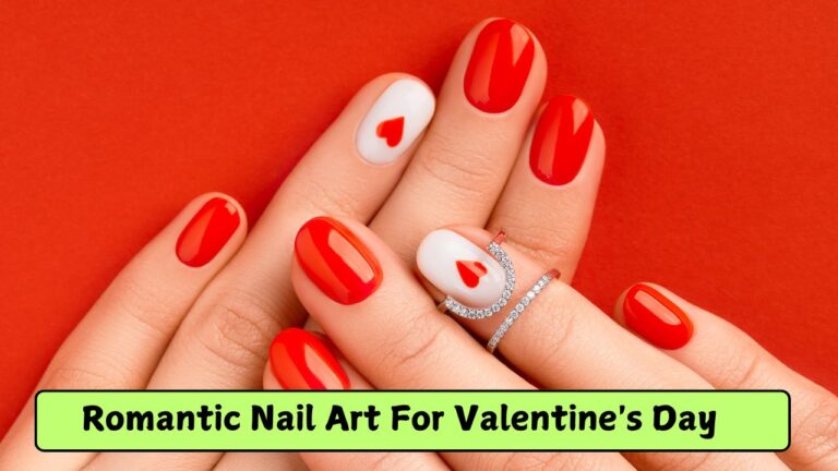 Romantic Nail Art For Valentine's Day