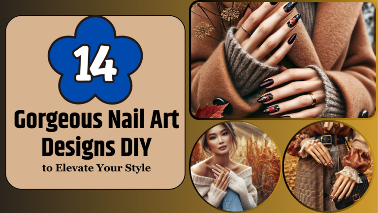 14 Gorgeous Nail Art Designs DIY: Easy Step-by-Step Tutorials for Every Season