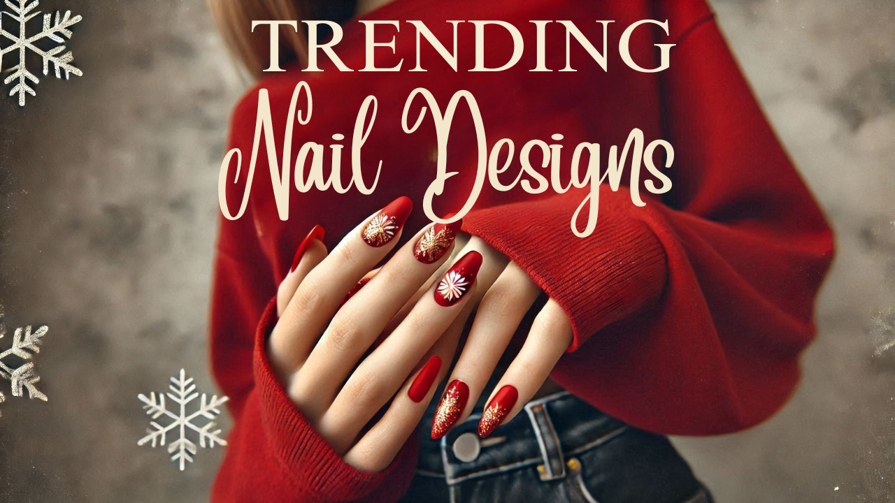 Trending Nail Designs