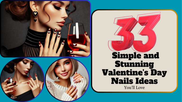 33 Simple and Stunning Valentine's Day Nails Ideas You’ll Love