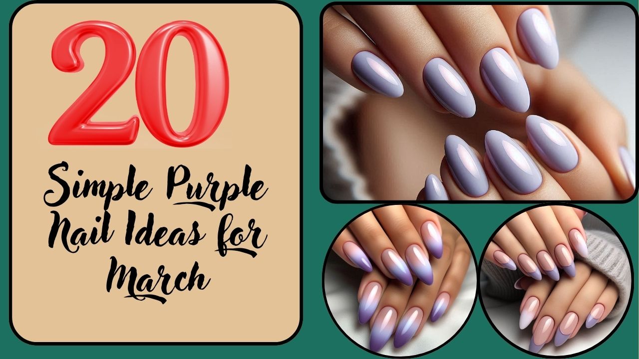 Simple Purple Nail Ideas for March