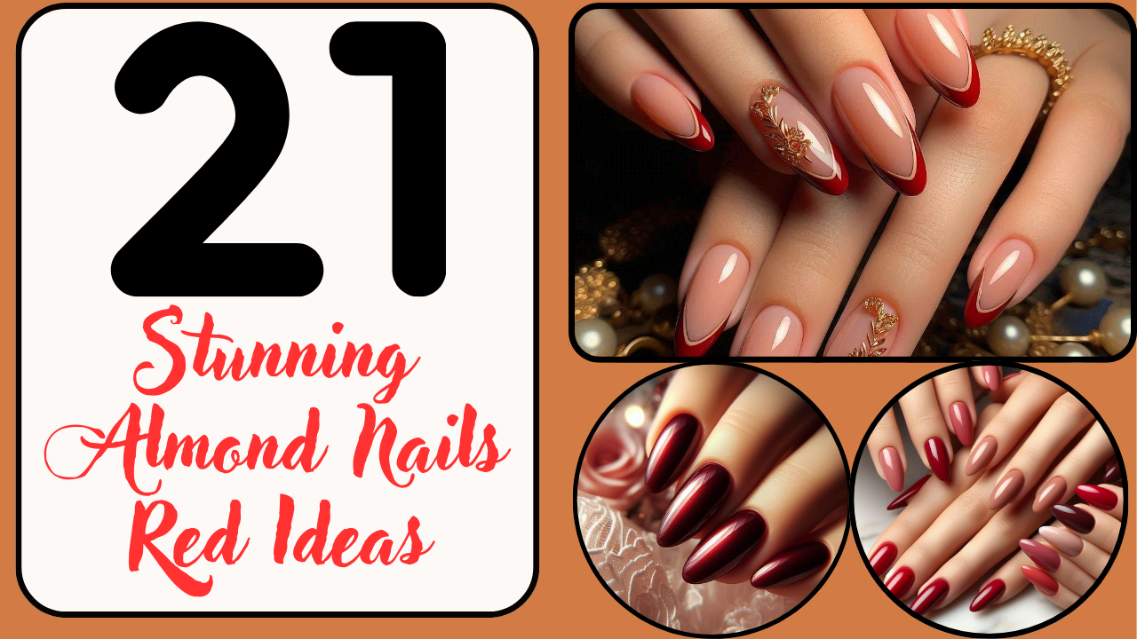 21 Stunning Almond Nails Red Ideas to Elevate Your Manicure