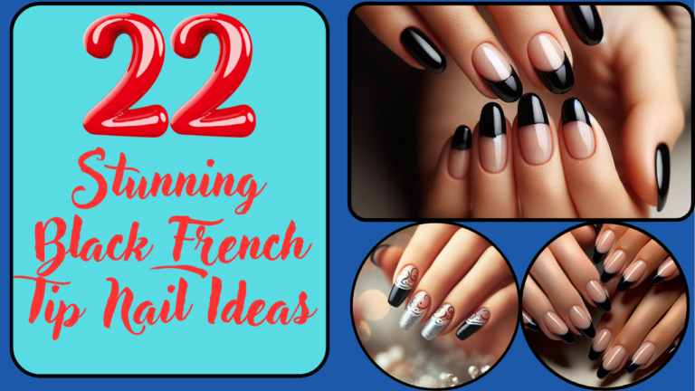 22 Stunning Black French Tip Nail Ideas for a Chic and Romantic Look