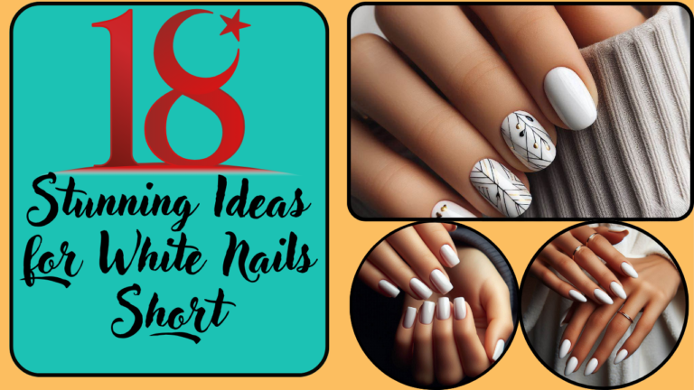 18 Stunning Ideas for White Nails Short