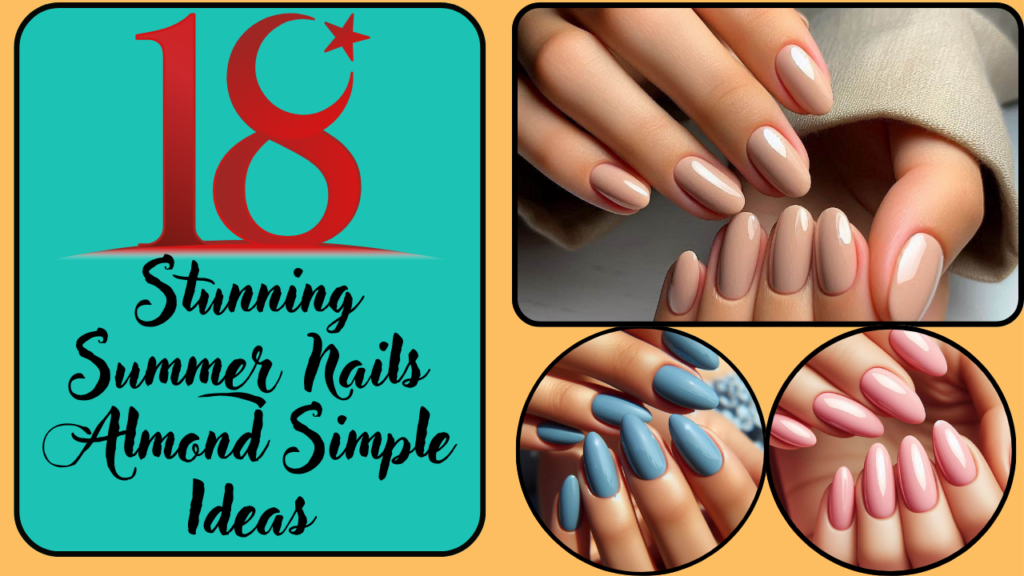 Stunning Summer Nails Almond Simple Ideas